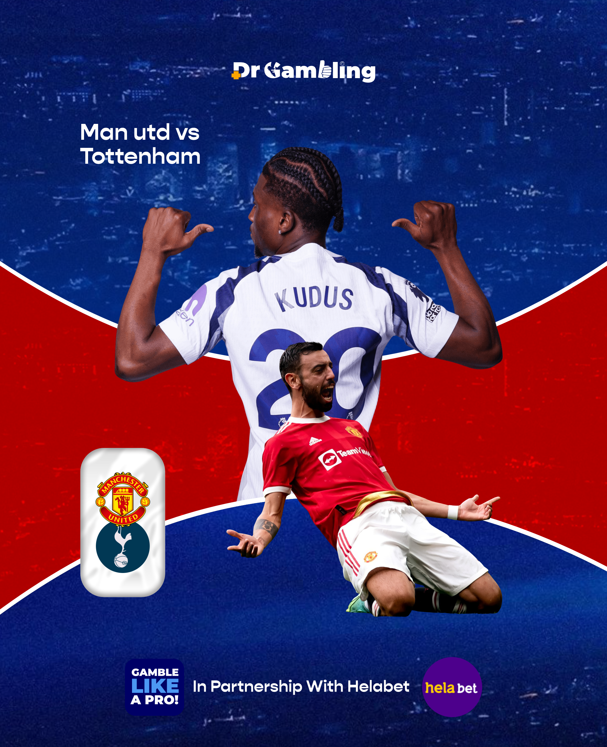 DrGambling Matchday Blog: Tottenham Hotspur vs. Manchester United – North London Under the Lights