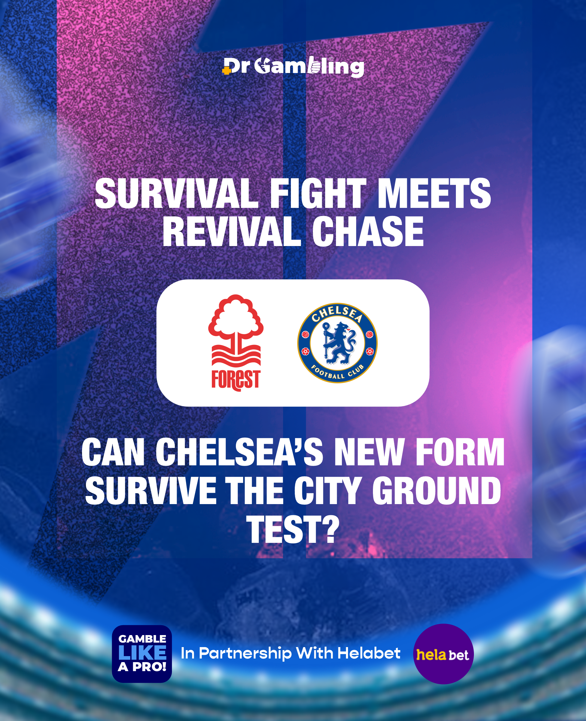 Nottingham Forest vs Chelsea — Survival Test Meets Revival Ambition