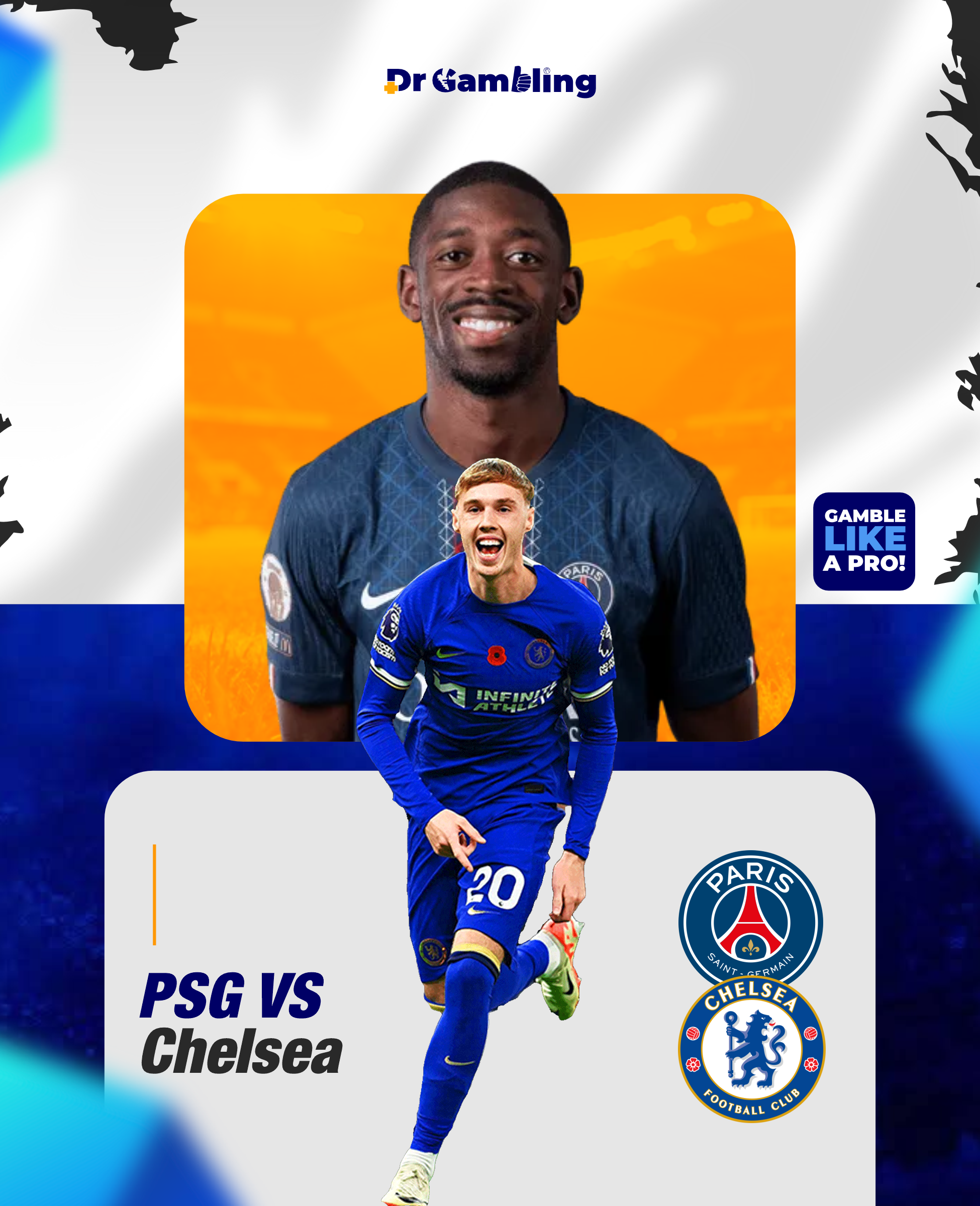 PSG vs Chelsea: The Champions League holder meets the World King